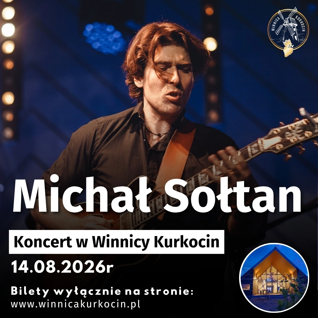 Michał Sołtan w Winnicy Kurkocin